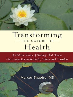 cover image of Transforming the Nature of Health